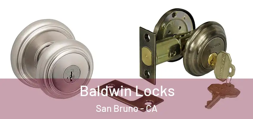  Baldwin Locks San Bruno - CA