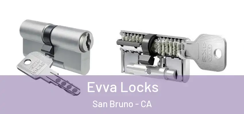  Evva Locks San Bruno - CA