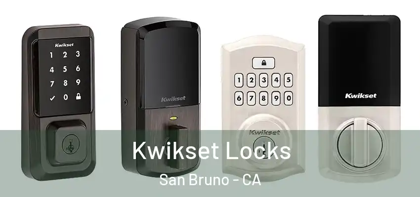  Kwikset Locks San Bruno - CA