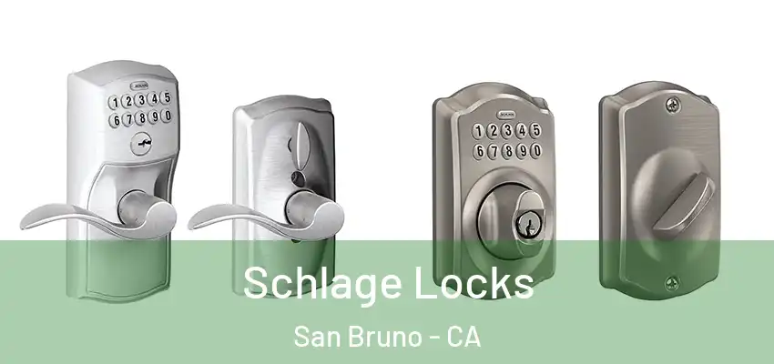  Schlage Locks San Bruno - CA